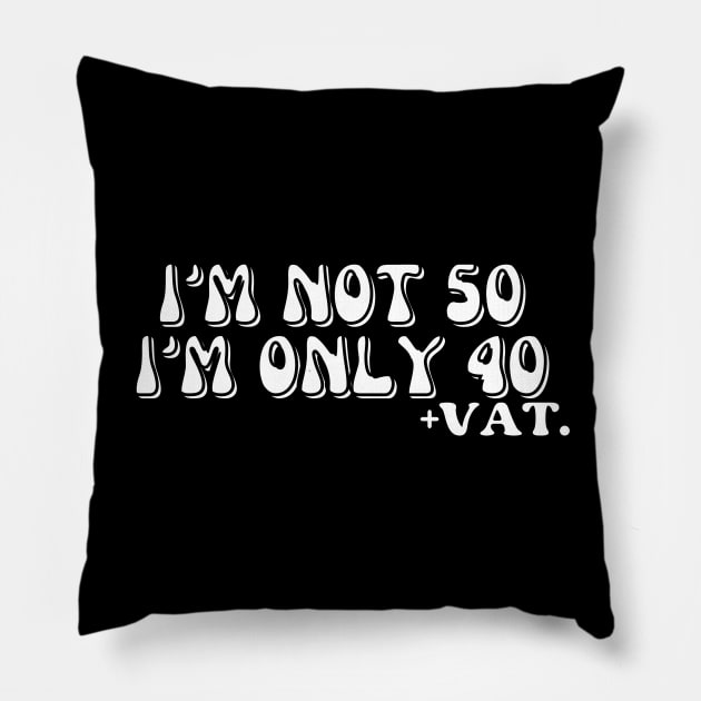 SARCASTIC 50TH BIRTHDAY Pillow by Kittoable