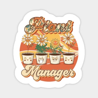 Mothers day  plant manager mama lover groovy Magnet