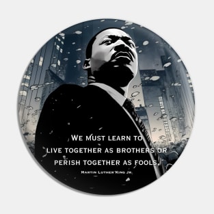 Dr. Martin Luther King Jr.: The Power of Unity on a Dark Background Pin