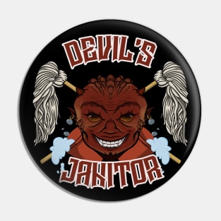 Devil's Janitor Pin