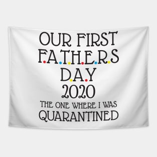 Our first fathers day 2020 Tapestry