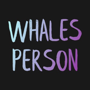 Whales Person T-Shirt