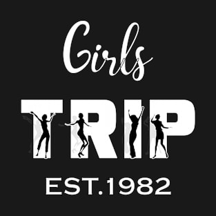 40th Birthday Girls Trip T-Shirt