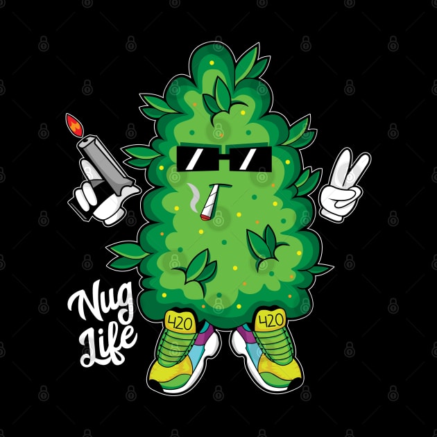 Nug Life by MightyShroom