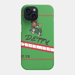 DETTY DECEMBER Phone Case