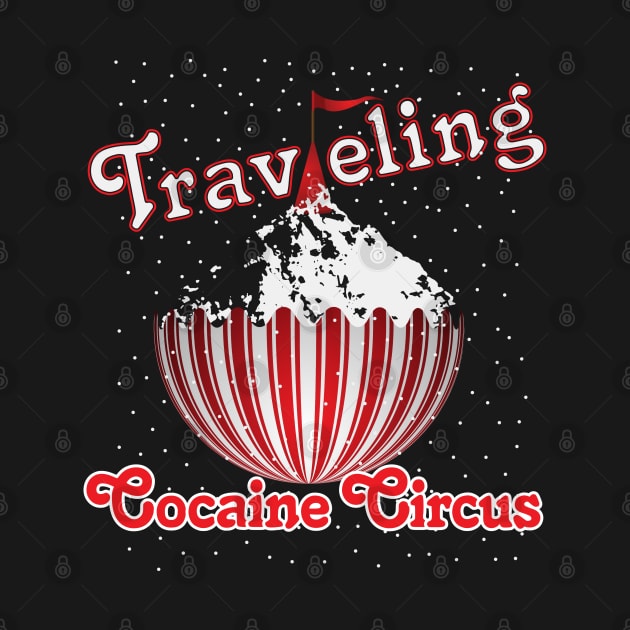 Traveling Cocaine Circus by Sofiia Golovina