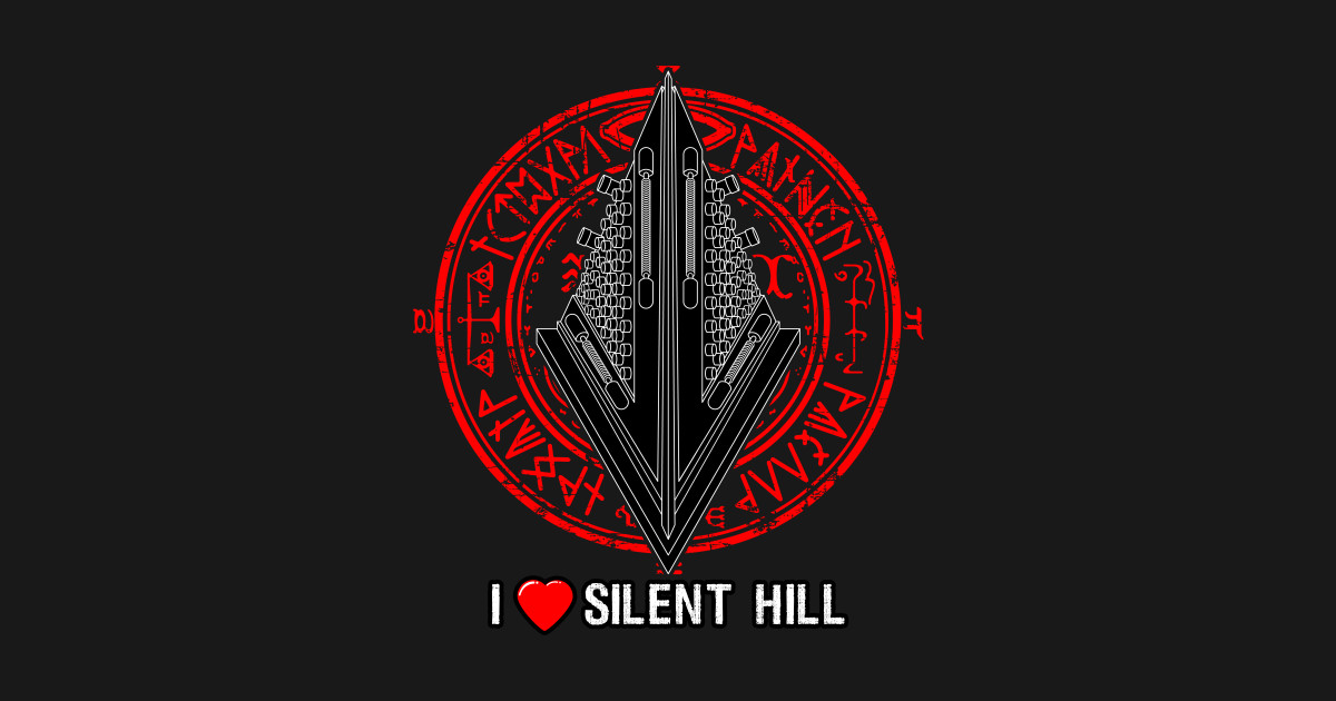 I LOVE SILENT HILL Silent Hill TShirt TeePublic