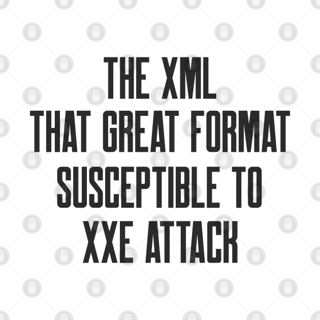 Secure Coding The XML That Great Format Susceptible to XXE Attack by FSEstyle