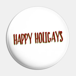 Happy HoliGays Pin