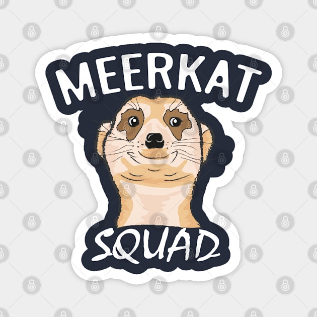 Meerkat Meerkat Squad Magnet by IDesign23