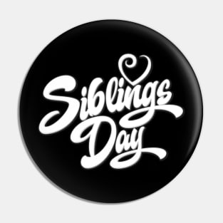 National Siblings Day – April Pin