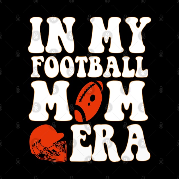 In My Football Mom Era by Uniqueify