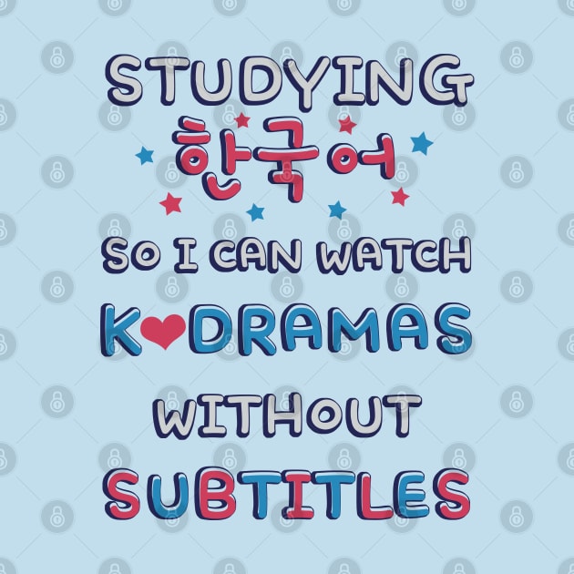 Studying Korean So I Can Watch K Dramas Without Subtitles (한국어) by co-stars