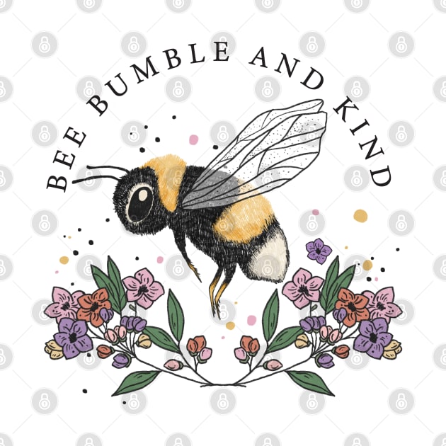 Bee Bumble and Kind by Erin Decker Creative