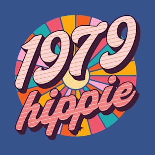 1979 Hippie - Classic Since 1979 - Gift For Hippies Born In 1979 T-Shirt