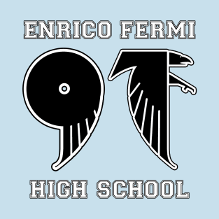 Enrico Fermi Class of 97 T-Shirt