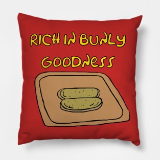 Rich In Bunly Goodness Pillow