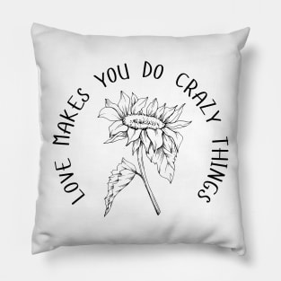 Love Makes You Do Crazy Things - Sunflower - Dainty Black Line Work - Floral Design Pillow