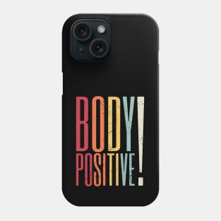 Body Positive 3 distressed Phone Case