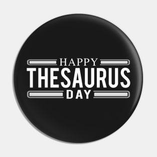 Happy Thesaurus Day Pin