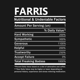 Farris Name T Shirt - Farris Nutritional and Undeniable Name Factors Gift Item Tee T-Shirt