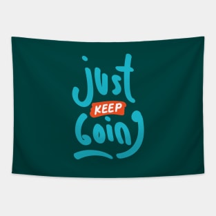 Just Keep Going Tapestry