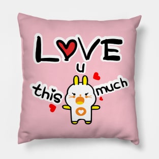 Love u this much Pillow