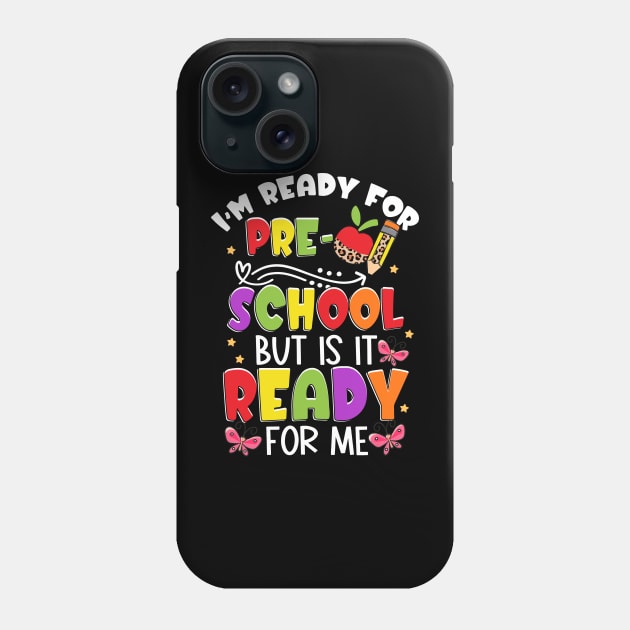 Kids Funny Im Ready For Preschool First Day of School Boys Phone Case by Sky at night