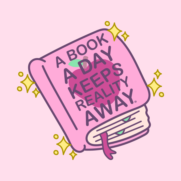 A Book A Day Keeps Reality Away - Cute Book Lover Doodle by FatCatSwagger