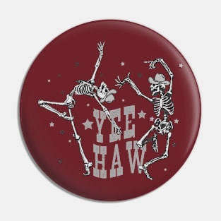 Yee Haw Dancing Skeletons Pin