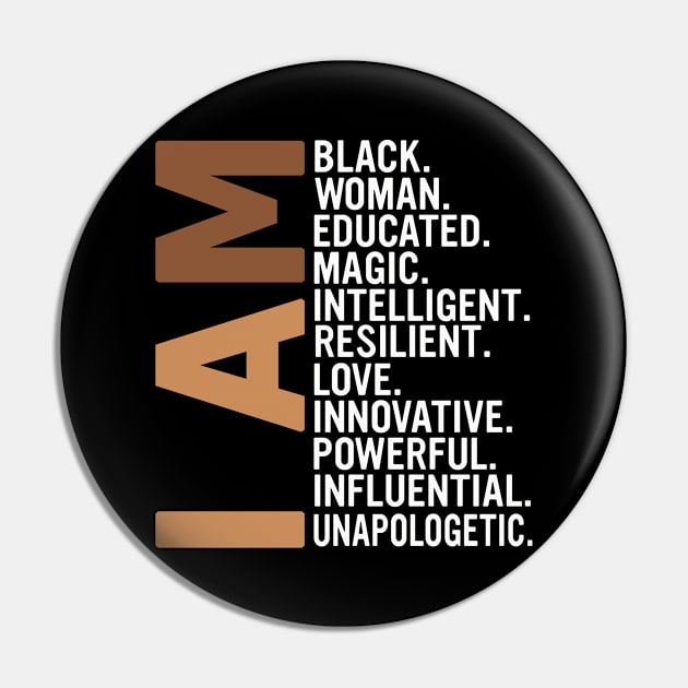 I Am Black Woman Educated Melanin Black History Month Pin by Dealphy