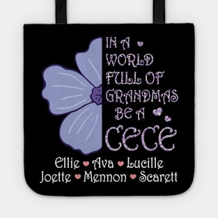 Big Flower In A World Full Of Grandmas Be A Cece Happy Summer Holidays Christmas In July Day Tote