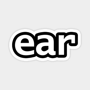 Ear Minimal Typography White Text Magnet