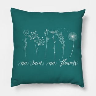 No Rain No Flowers Inspirational Quote White Print Design Pillow