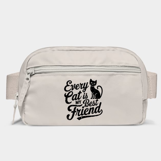 Every Cat Is My Best Friend Feline Lover Humor by Anticorporati