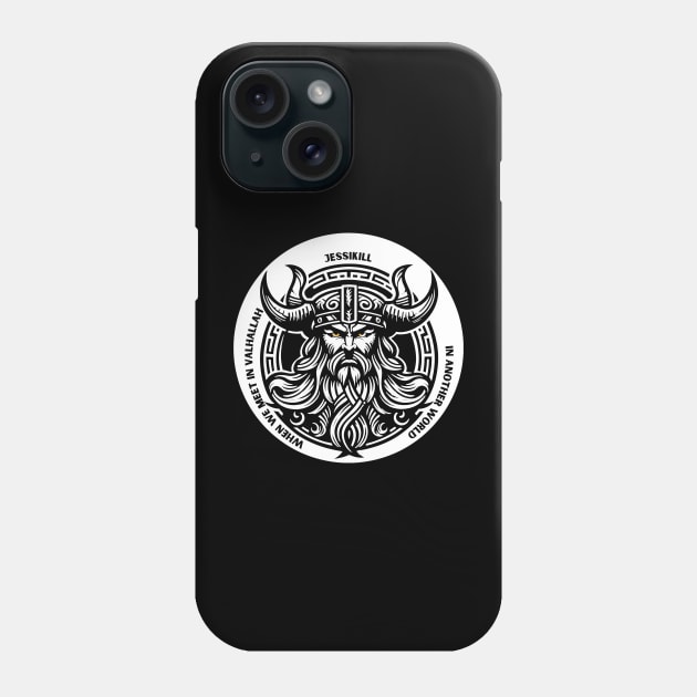 In Another World Valhalla Phone Case by Jessikill