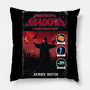 Throwing Shadows A Dark Collection Pillow