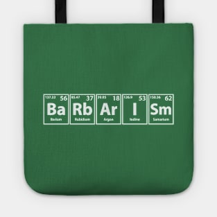 Barbarism (Ba-Rb-Ar-I-Sm) Periodic Elements Spelling Tote