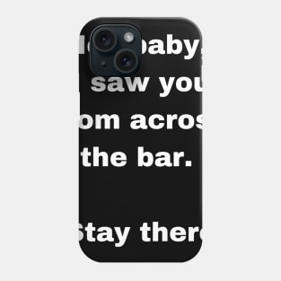 Funny Pick Up Line T Shirt Phone Case