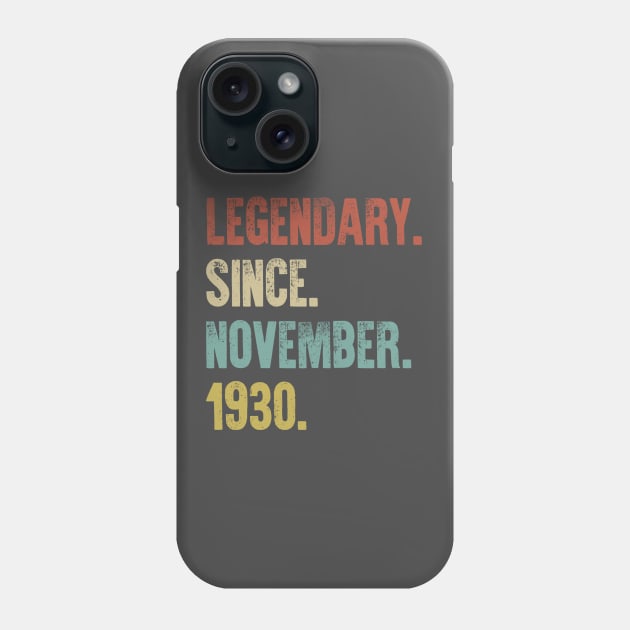 Retro Vintage 90th Birthday Legendary Since November 1930 Phone Case by DutchTees