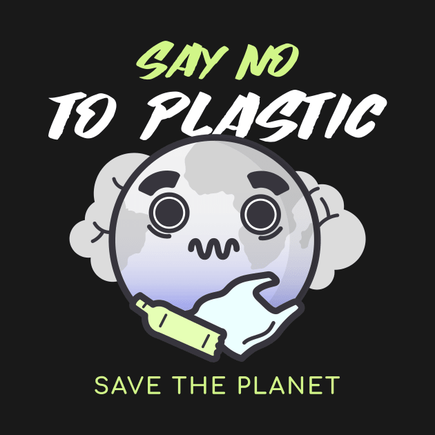 Say no to Plastic, save the planet by North Pole