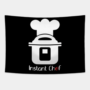 INSTANT POT = INSTANT CHEF Tapestry