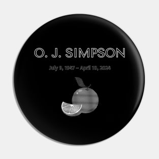 O.J. Simpson, RIP Pin