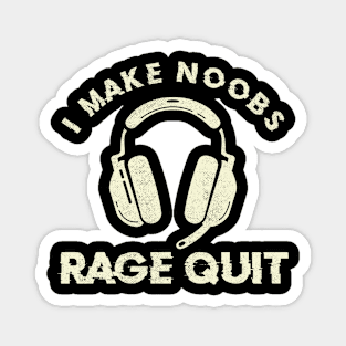 Funny Boys Gamer Joke Saying Teens I Make Noobs Rage Quit Magnet