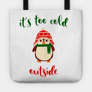 Its too cold outside Cute Christmas Penguin Tis The Season To Be Jolly Tote