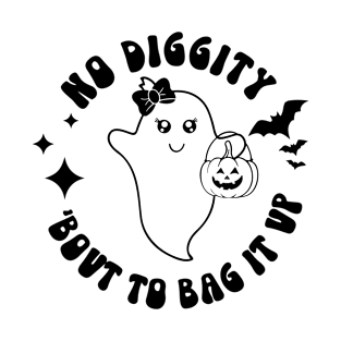 No Diggity Bout To Bag It Up Girl Ghost Girl Halloween T-Shirt