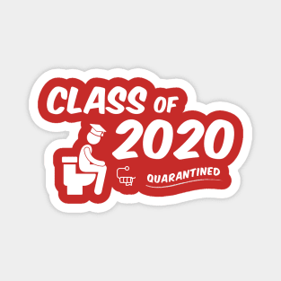 Class of 2020 - Quarantine - Graduation Magnet