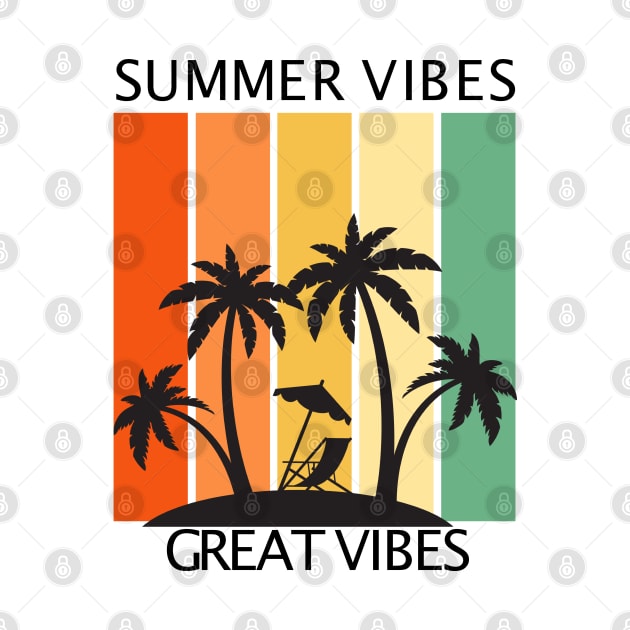 Summer vibes, great vibes by creativerse