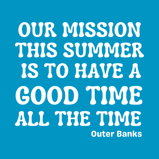 Our Mission This Summer by Pacific Opal