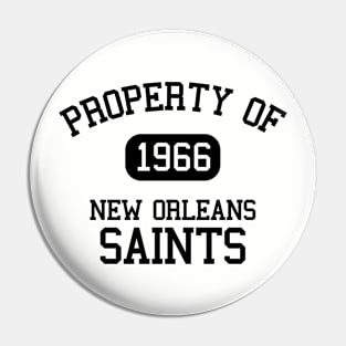 Property of New Orleans Saints Pin